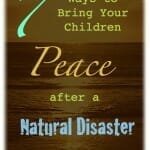 Helping Kids Cope After a Natural Disaster