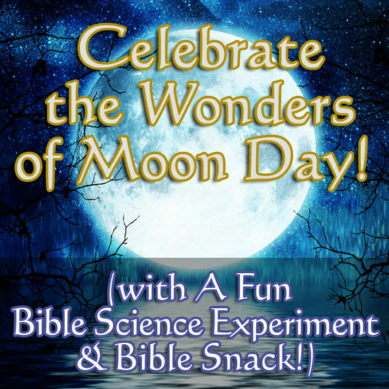 bible science moon day