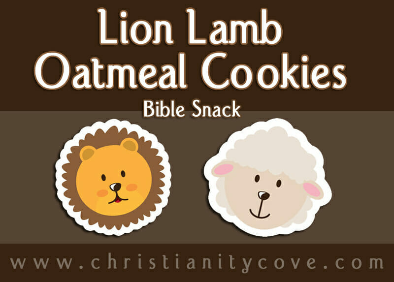 lion lamb oatmeal cookies bible snack