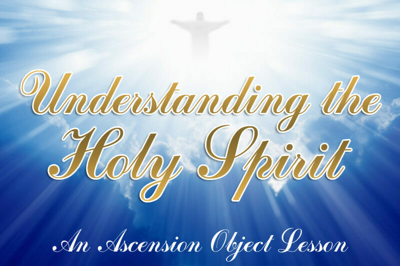holy spirit ascension lesson