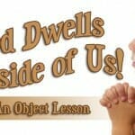 gods dwelling 2 bible object lesson