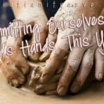 New Year's Object Lesson committing to gods hands