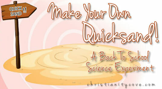 Make Your Own Quicksand (A Back-to-School Science Experiment)