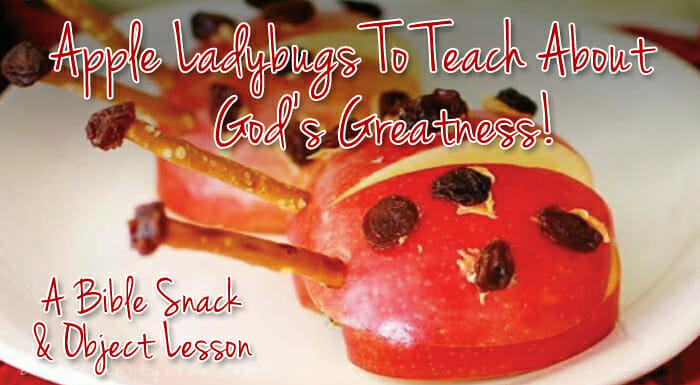apple-ladybugs-bible-snack-object-lesson